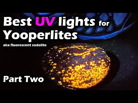 Best UV Lights for Yooperlites - PART TWO