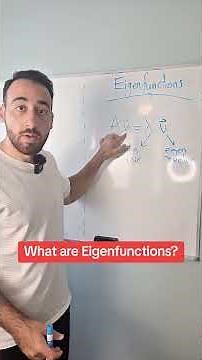 What are Eigenfunctions?