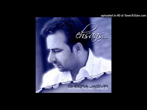 Ehsaas (HQ FULL SONG) - SHEERA JASVIR_160K)
