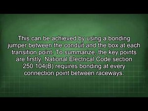 Bonding Metal Raceways and Enclosures in Conduit Systems