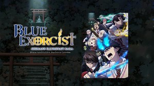 Blue Exorcist -Shimane Illuminati Saga- Episódio 1- Transferir aplicação para apreciar agora!