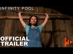 Infinity Pool (2023) | Official Movie Trailer