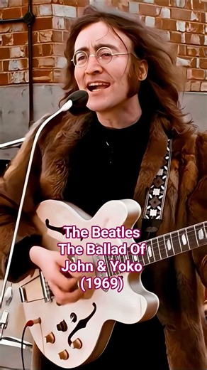 The Beatles - The Ballad Of John & Yoko (1969)