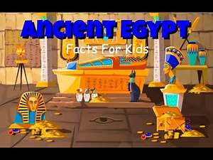 Ancient Egypt: 10 Fun Facts for Kids