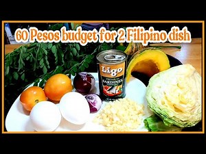 60 Pesos budget for 2 Filipino dish good for 3pax | Low budget meal Tipid ulam ideas