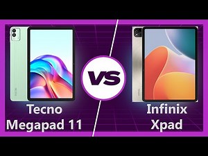 Tecno Megapad 11 vs Infinix Xpad Detailed Comparison
