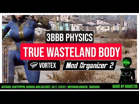 How to Install 3BBB Physics for True Wasteland Body Fallout 4 - Vortex & MO2 v1.10.163