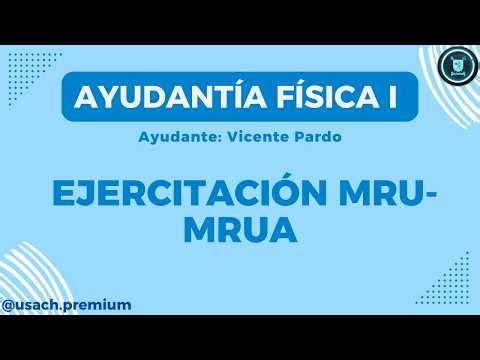 Física 1 - Intensivo PEP 1: Ejercitación MRU-MRUA [Vicente Pardo]