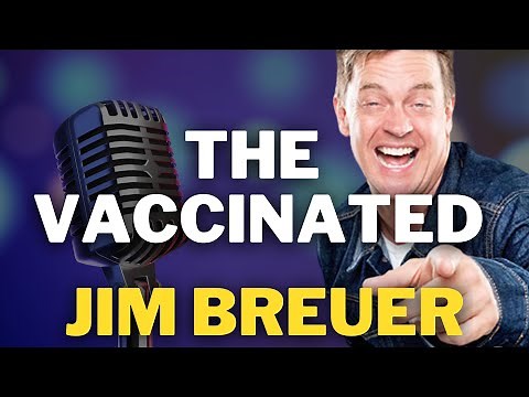 The Vaccinated | Jim Breuer