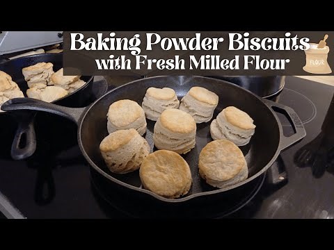 Baking Powder Biscuits with Fresh Milled Flour