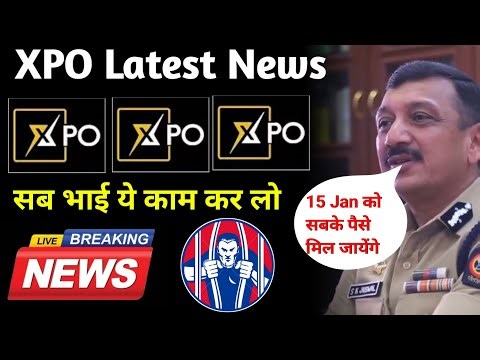 XPO News Today , XPO Latest News , XPO Latest News , XPO Withdrawal Process , XPO App Tamil