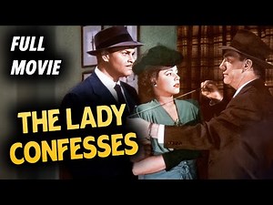 THE LADY CONFESSES (1945) [MARY BETH HUGHES] Full Length Crime & Thriller Movie | English