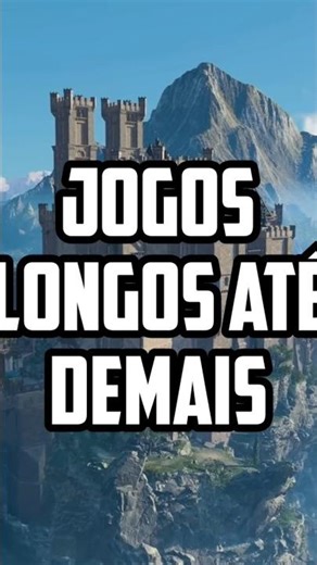 JOGOS LONGOS ATÉ DEMAIS!!! #shorts #viral #games
