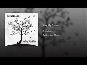 Rebelution - Lay My Claim (lyrics)