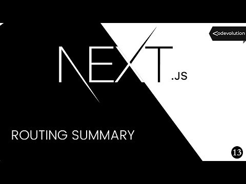 Next.js Tutorial - 13 - Routing Summary