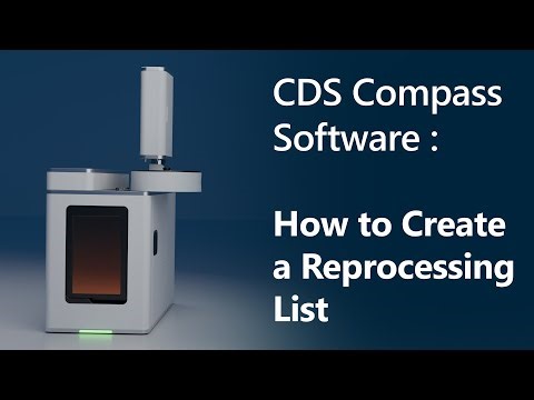 How to Reprocess Large Data Sets in Compass CDS | Reprocessing List Tutorial