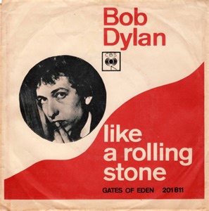 Bob Dylan - Like A Rolling Stone / Gates Of Eden