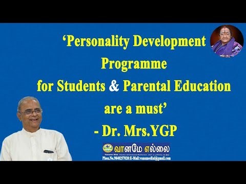 ‘Personality Development Programme for Students & Parental Education are a must’ - Dr. Mrs.YGP.