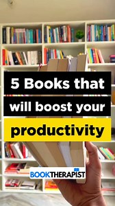 5 Books That Will Boost Your Productivity | The Book Therapist