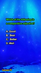 Which of the following is a comparative adjective? #learnerstv #quiz #learning | Learners TV