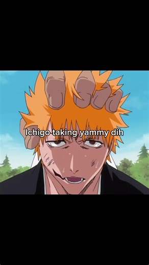 Yammy a lil rough😴 #anime #bleach #ichigo #fyp #viral | Ichigo Bleach