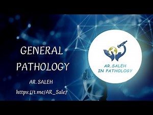 General pathology: lecture 1 (part 2)