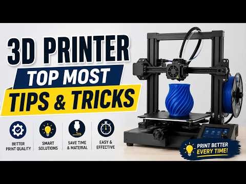 3D Printer Top Most Tips and Tricks | 3D Printer Powerfull Hacks