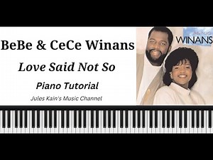 BeBe & CeCe Winans - Love Said Not So - Piano Tutorial + Sheet Music - MIDI