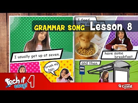 Tech it easy! 1 - Lesson 8 Grammar Song