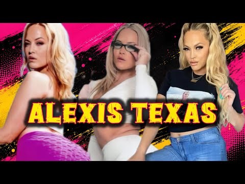 Alexis Texas- The Untold story of the Texas sweetheart who took over the industry!!!