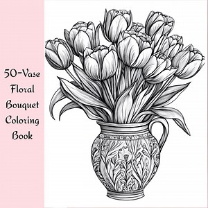 Floral Bouquet Coloring Book for Adults: 103 Printable Vase Designs (PDF A4 Download - Etsy Canada