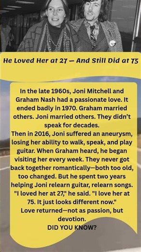 He Loved Her at 27… And Still Loved Her at 75 ❤️ | Joni Mitchell & Graham Nash