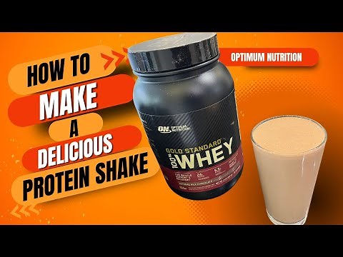 How to Make a Delicious Protein Shake with Optimum Nutrition Gold Standard 100 Whey Protein Powder