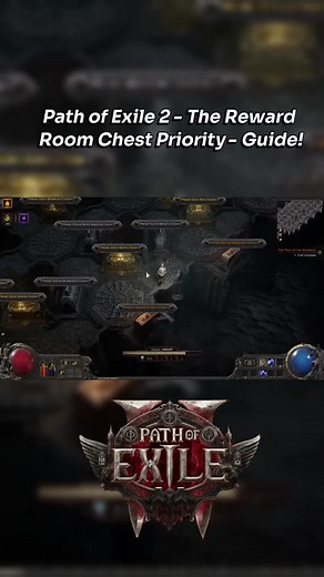 Path of Exile 2 Reward Room Chest Strategy Guide