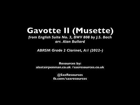 Gavotte II (Musette) by J.S. Bach, arr. Bullard (ABRSM Clarinet Grade 2)