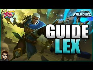 GUIDE LEX POUR BIEN DÉBUTER EN 2024 ► TUTO & GAME PRO SUR PALADINS