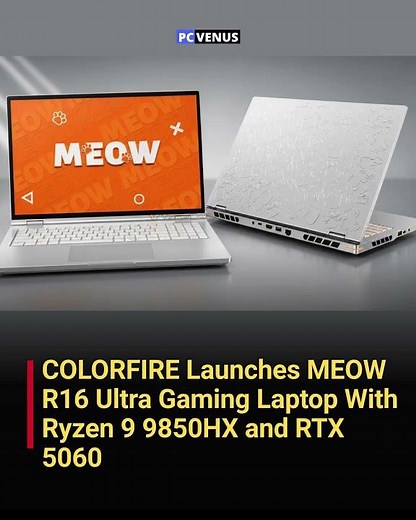 COLORFIRE MEOW R16 Ultra Gets Ryzen 9 9850HX and RTX 5060