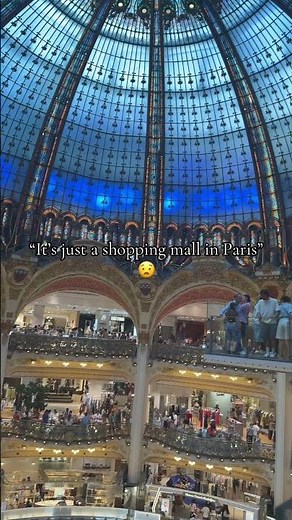 “It’s just a shopping mall in Paris”!