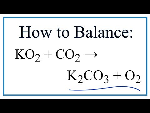 How to Balance KO2 + CO2 = K2CO3 + O2 (Potassium superoxide + Carbon dioxide)