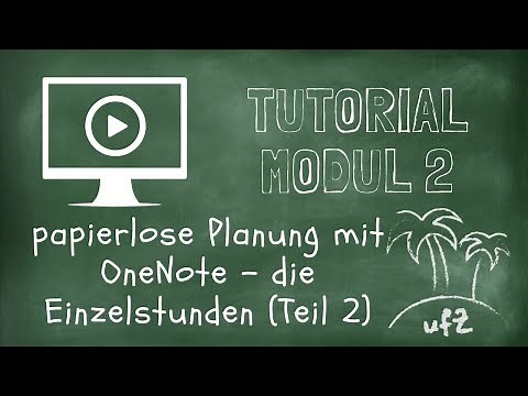 Tutorial zum 2. Modul: papierlose Unterricht planen mit OneNote - Planen von Einzelstunden
