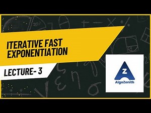 03 Iterative Fast Exponentiation | Modular Power Algorithm | AlgoZenith DSA Lecture