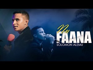 NU FAANA | SINGER SOLOMON ALEMU | New Afaan Oromo Live Worship | ARARA TV WORLD WIDE