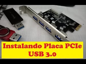 Instalando Placa PCIe USB 3.0.