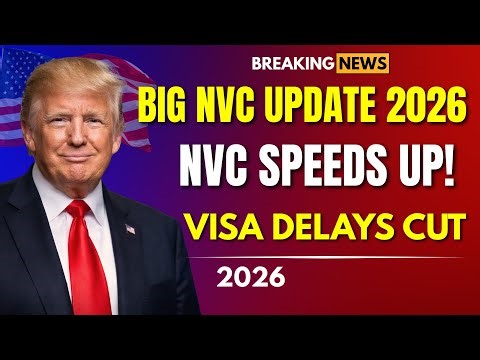 Great News for Immigrants! NVC Speeds Up Processing | Visa Backlog Reduced – Jan 2026