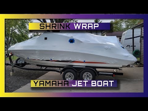 How to Shrink Wrap - Yamaha Jet Boat