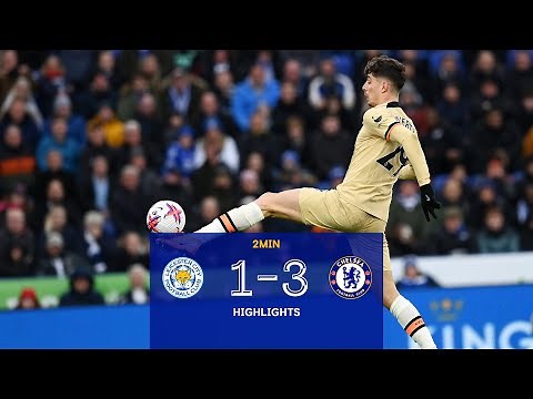 Leicester v Chelsea (1-3) | Highlights | Premier League