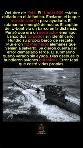El submarino alemán que torpedeó accidentalmente su propio barco de rescate