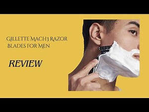 Gillette Mach3 Razor Blades Review