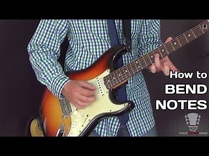 How to Bend Notes on the Guitar - Note Bending Lesson