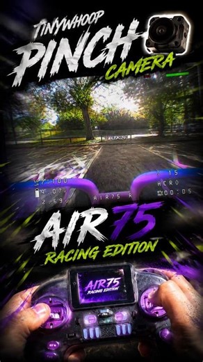 TinyWhoop PINCH Camera on the AIR75 Racing Edition 👀🔥